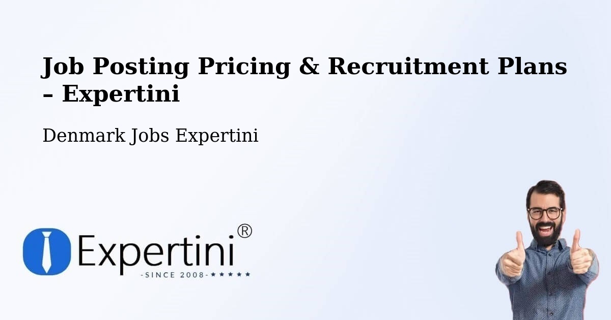 Job Posting Pricing & Recruitment Plans – Sabro - Sabro, Denmark Jobs Expertini