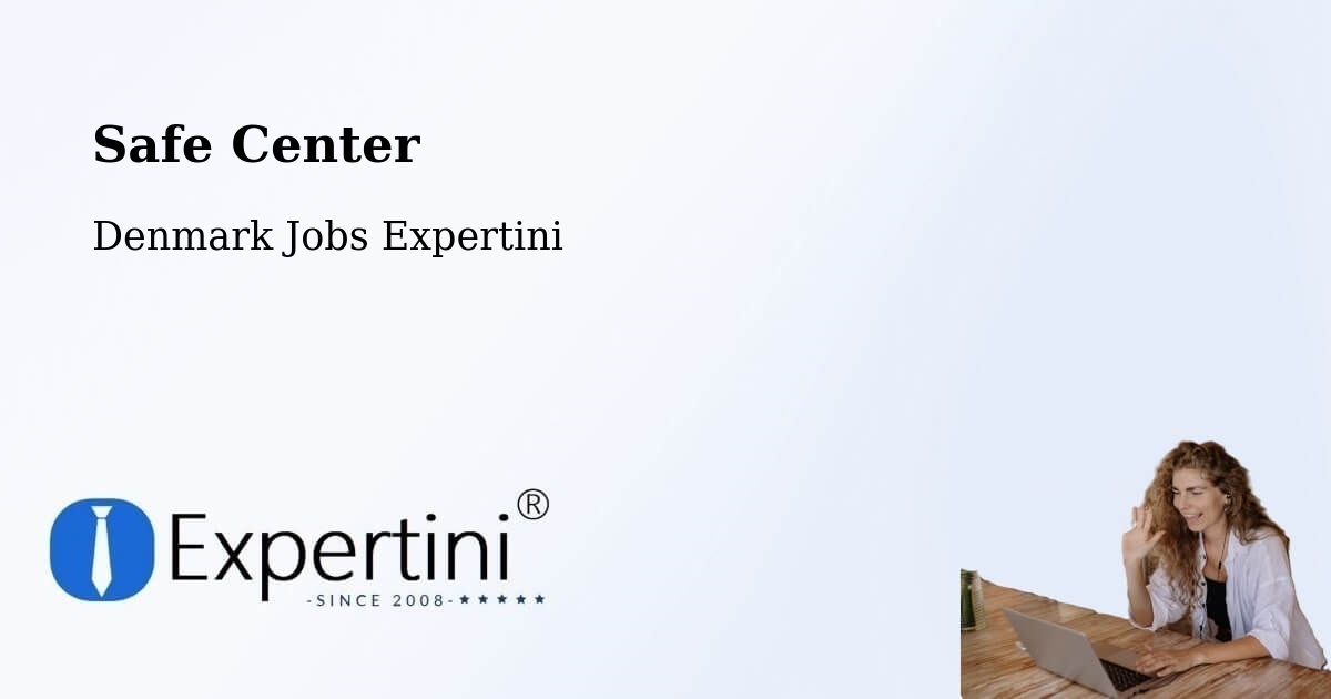 Safety Center – Sabro - Denmark Jobs Expertini